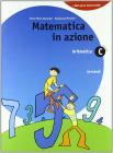 Matematica in azione. Aritmetica C-Geometria D. Per la Scuola media