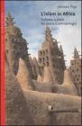 L' Islam in Africa. Sufismo e Jihad fra storia e antropologia