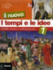 Il nuovo I tempi e le idee. Con espansione online. Per la Scuola media vol.1