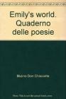 Emily's world. Quaderno delle poesie