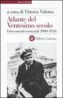 Atlante del ventesimo secolo. I documenti essenziali 1900-1918 vol.1