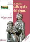 Il nuovo sulle spalle dei giganti. Con espansione online. Per le Scuole superiori vol.2