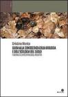 Guida alla conoscenza della biologia e dell'ecologia del suolo. Funzionalit�, diversit� biologica, indicatori