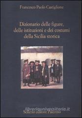Dizionario delle figure, delle istituzioni e dei costumi della Sicilia storica