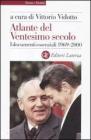 Atlante del ventesimo secolo. I documenti essenziali. 1969-2000 vol.4