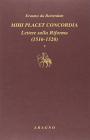 Mihi placet concordia. Lettere sulla Riforma vol.1