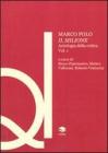 Marco Polo. Il Milione. Antologia della critica vol.1