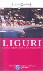Liguri. Guida ai migliori difetti e alle peggiori virt�