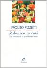 Robinson in citt�. Vita privata di un giardiniere matto