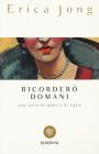Ricorder� domani. Una storia di madri e di figlie