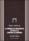 La criminalit� organizzata in Italia e la camorra in Campania