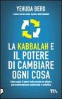 La kabbalah e il potere di cambiare ogni cosa