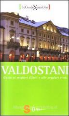 Valdostani. Guida ai migliori difetti e alle peggiori virtù Valdostani. Guida ai migliori difetti e alle peggiori virtù