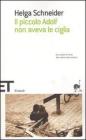Il piccolo Adolf non aveva le ciglia