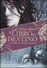 Il libro del destino. L'erede di Ahina Sohul