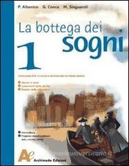 La bottega dei sogni. Con letteratura. Con espansione online. Per la Scuola media vol.2