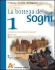 La bottega dei sogni. Con letteratura. Con espansione online. Per la Scuola media vol.2