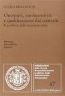 Onerosit�, corrispettivit� e qualificazione dei contratti. Il problema della donazione mista