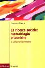 La ricerca sociale: metodologia e tecniche vol.2