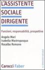 L' assistente sociale dirigente. Funzioni, responsabilit�, prospettive