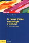 La ricerca sociale: metodologia e tecniche vol.3