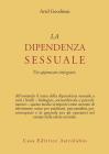 La dipendenza sessuale. Un approccio integrato