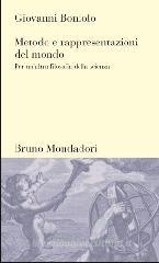 Metodo e rappresentazioni del mondo. Per un'altra filosofia della scienza Metodo e rappresentazioni del mondo. Per un'altra filosofia della scienza