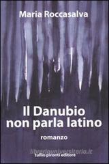Il Danubio non parla latino