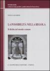 La possibilit� nella regola. Il diritto nel mondo comune