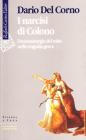 I narcisi di Colono. Drammaturgia del mito nella tragedia greca