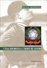 L' Italia repubblicana e l'eredità del fascismo L' Italia repubblicana e l'eredità del fascismo