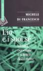 L' io e suoi s�. Identit� personale e scienza della mente