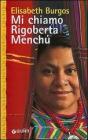 Mi chiamo Rigoberta Mench�