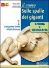 Il nuovo Sulle spalle dei giganti. Con geografia del presente. Con espansione online. Per le Scuole superiori vol.1