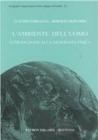 L' ambiente dell'uomo. Introduzione alla geografia fisica