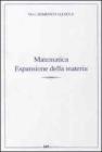 Matematica. Espansione della materia