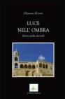 Luce nell'ombra. Ges� parla ancora