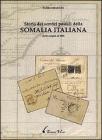 Storia dei servizi postali della Somalia italiana dalle origini al 1941. Ediz. italiana e inglese