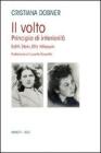 Il volto. Principio di interiorit�: Edith Stein, Etty Hillesum