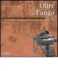 Oltre il fango. Firenze 1966. L'alluvione nelle immagini delle collezioni Alinari e dei vigili del fuoco