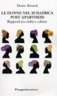 Le donne nel Sudafrica post apartheid. Rapporti tra civilt� e culture