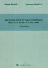 Tecniche dell'attivit� motoria nell'et� adulta e anziana