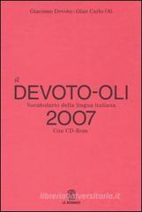 Il Devoto-Oli. Vocabolario della lingua italiana 2007. Con CD-ROM