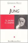 Jung. Il sacro e l'anima