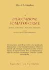 La dissociazione somatoforme. Elementi teorico-clinici e strumenti di misurazione