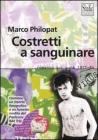 Costretti a sanguinare. Romanzo sul punk 1977-84