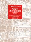 Simon Boccanegra (1881). Melodramma in un prologo e tre atti. Musica di G. Verdi