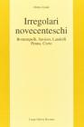 Irregolari novecenteschi. Bontempelli, Savinio, Landolfi, Penna, Curto