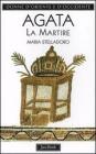 Agata. La martire
