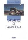Tartarino di Tarascona